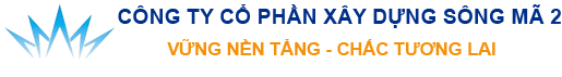 Công Ty Cổ Phần Xây Dựng Sông Mã 2